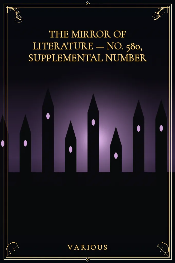 The Mirror of Literature, Amusement — No. 580