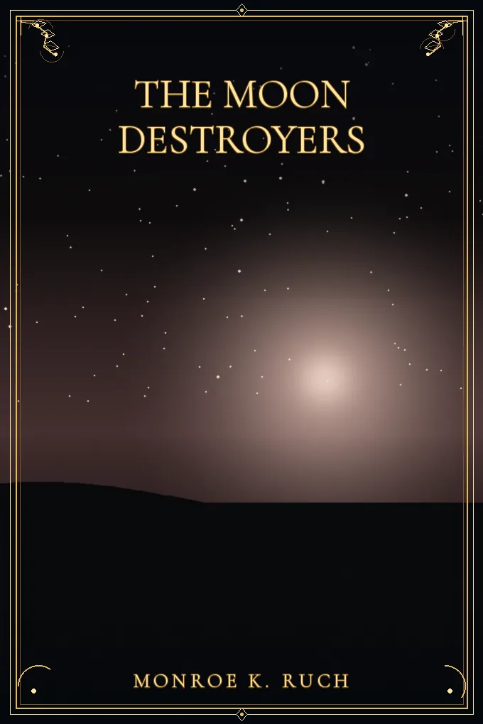 The Moon Destroyers