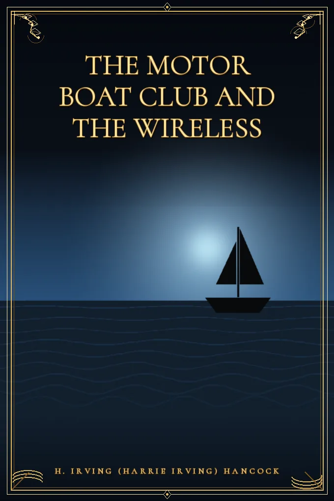 The Motor Boat Club and The Wireless