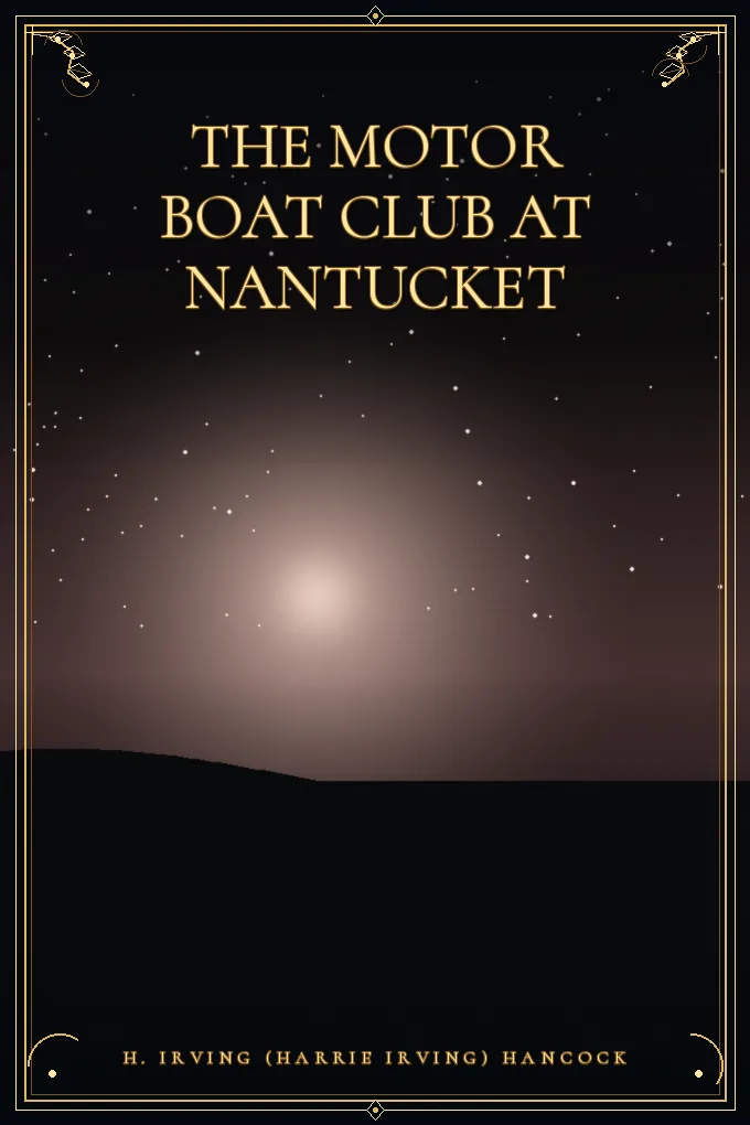 The Motor Boat Club at Nantucket