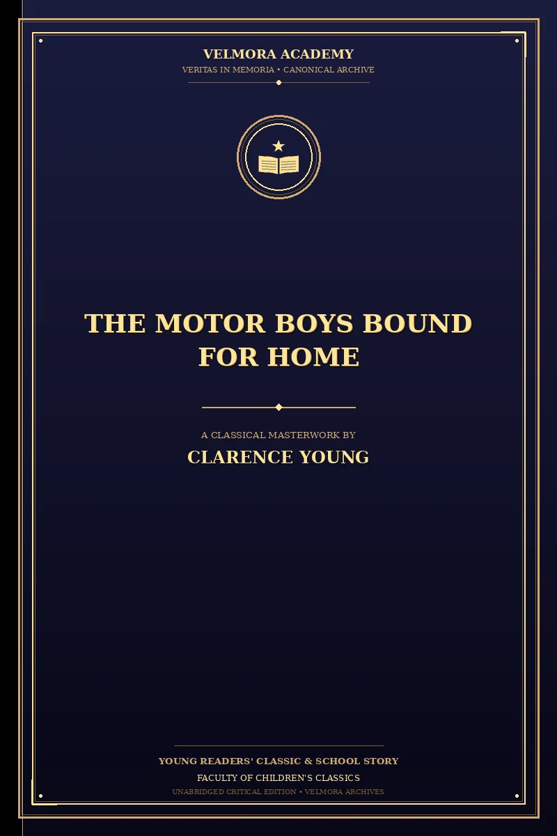 The Motor Boys Bound for Home