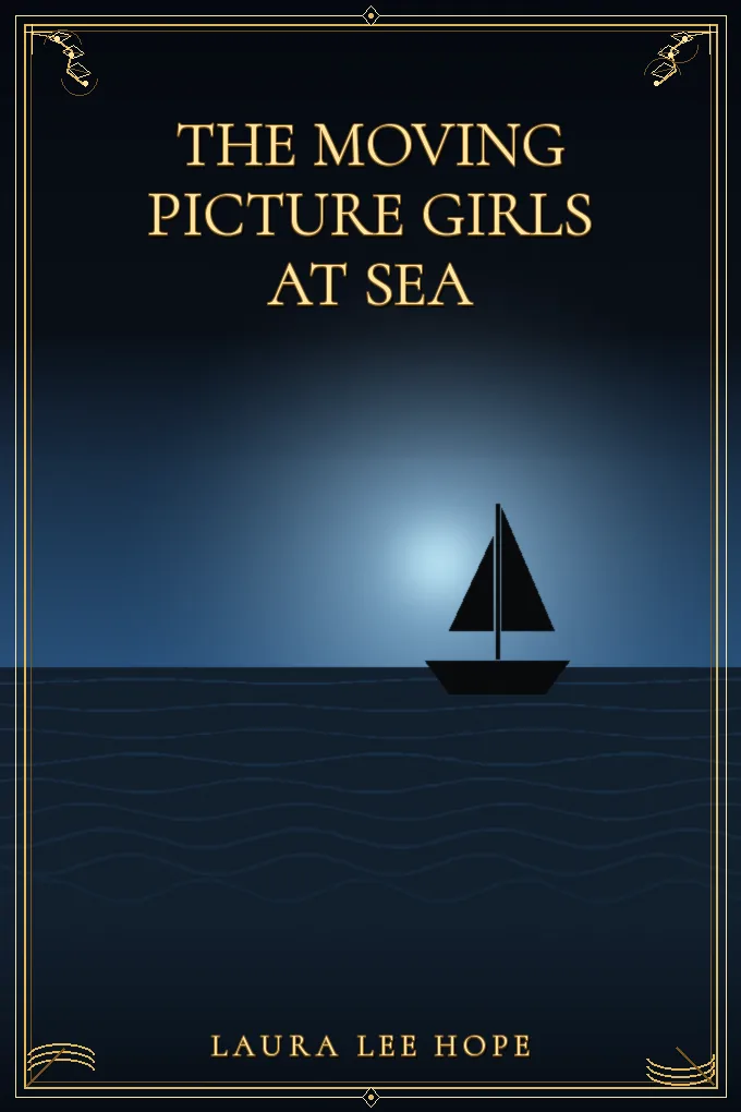 The Moving Picture Girls at Sea