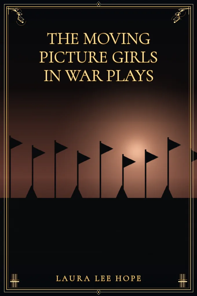 The Moving Picture Girls in War Plays