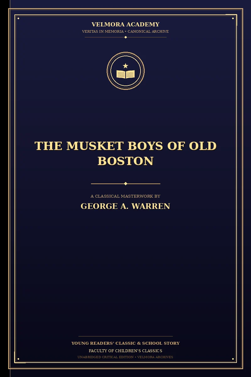 The Musket Boys of Old Boston