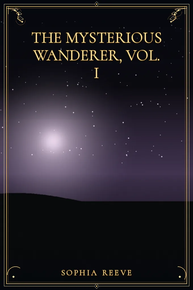 The Mysterious Wanderer, Vol. I