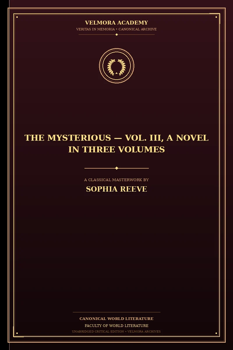 Cover of The Mysterious — Vol. III, A Novel in Three Volumes