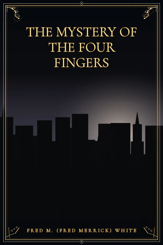 The Mystery of the Four Fingers