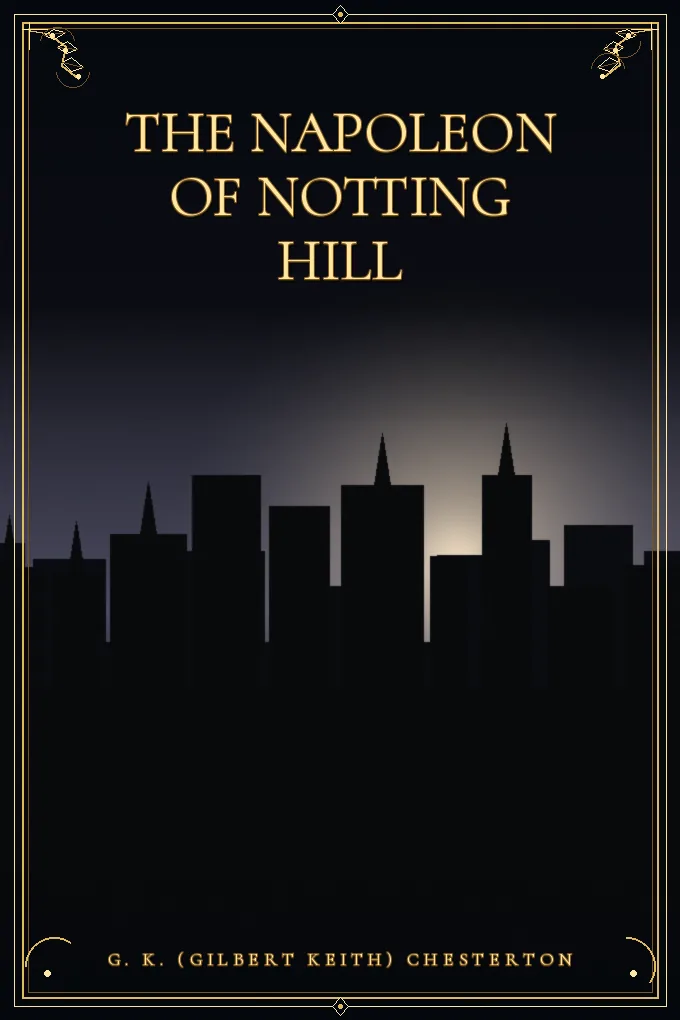 The Napoleon of Notting Hill