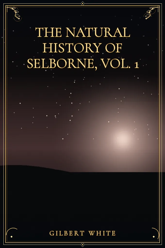 Cover of The Natural History of Selborne, Vol. 1