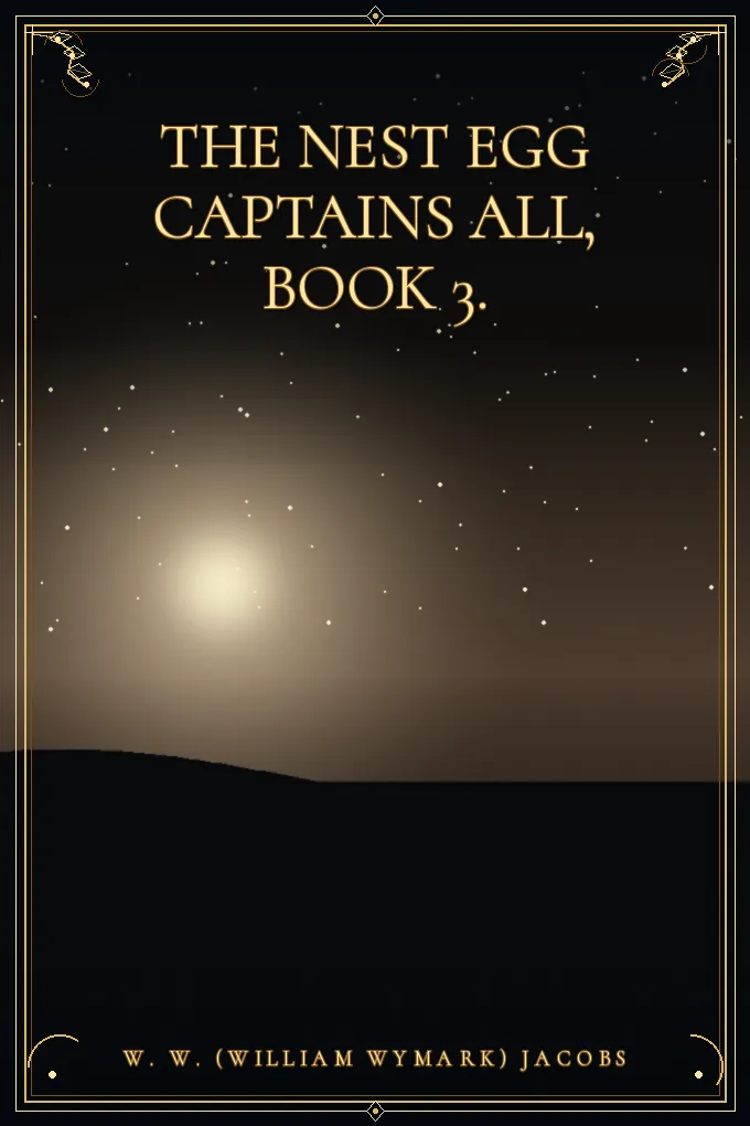 Cover of The Nest Egg Captains All, Book 3.