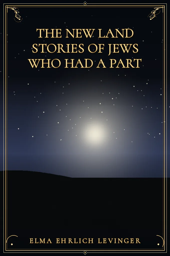 Cover of The New Land Stories of Jews Who Had a Part