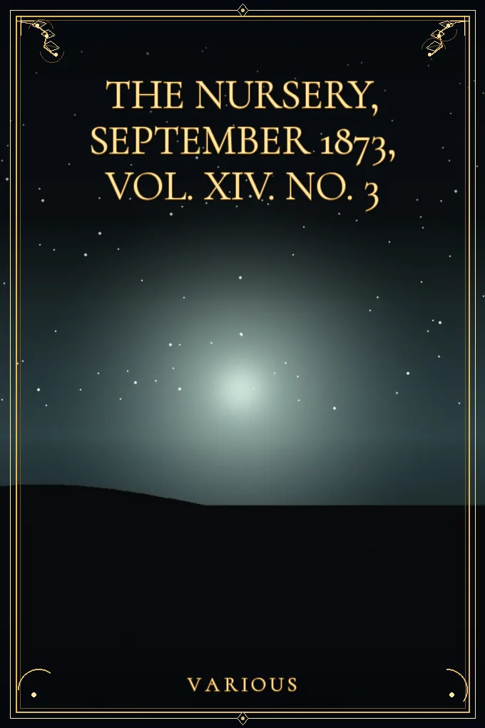 Cover of The Nursery, September 1873, Vol. XIV. No. 3