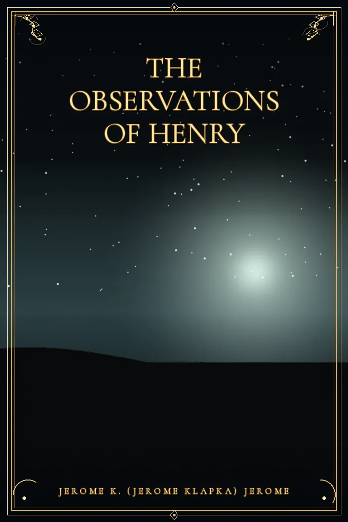 The Observations of Henry