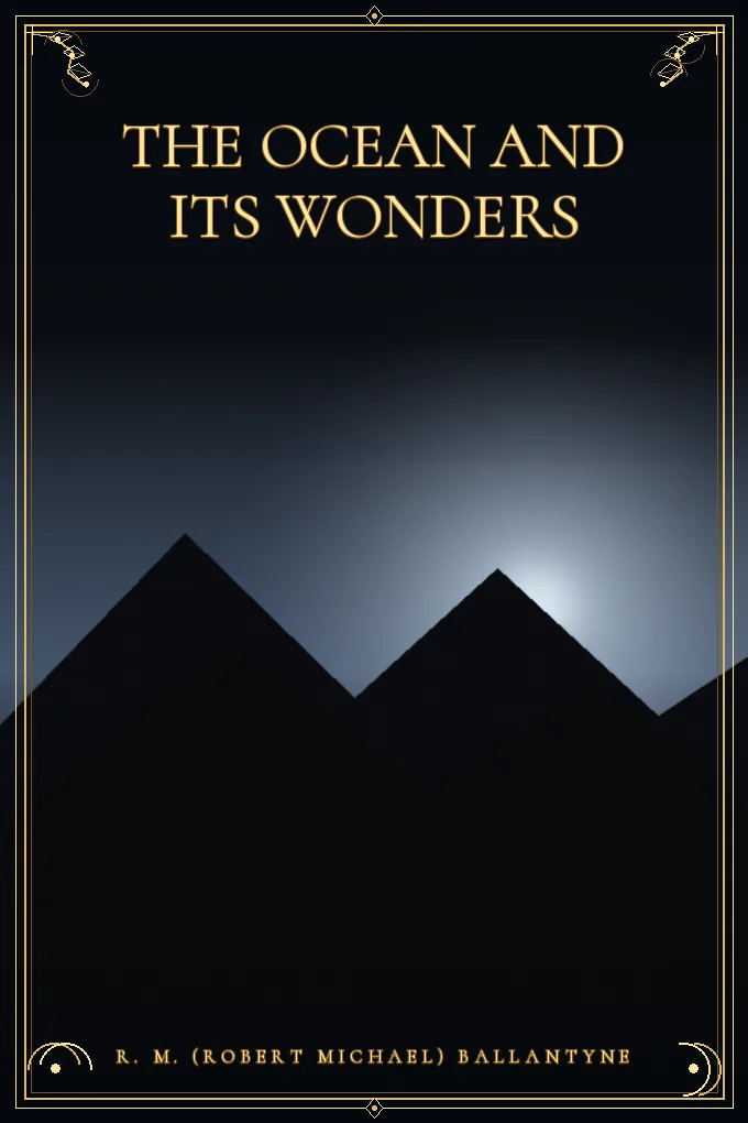 Cover of The Ocean and Its Wonders