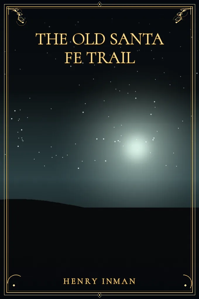 The Old Santa Fe Trail
