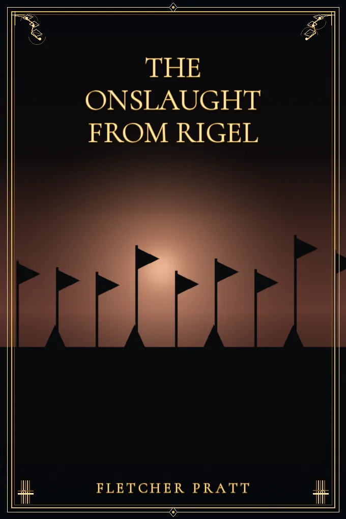 The Onslaught from Rigel