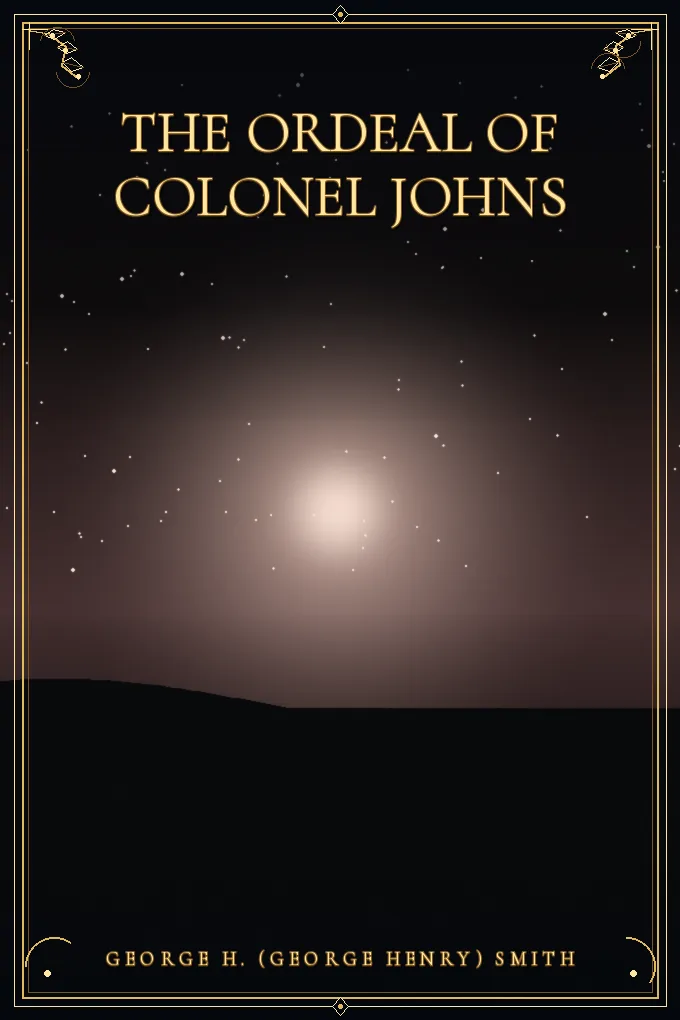 The Ordeal of Colonel Johns