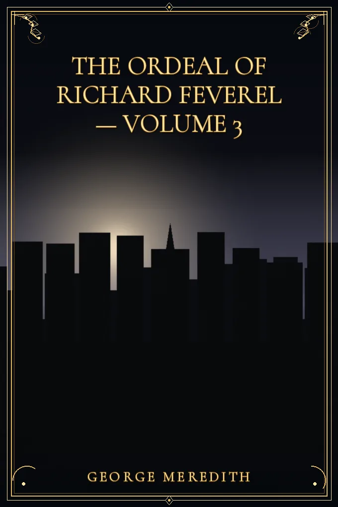 Cover of The Ordeal of Richard Feverel — Volume 3