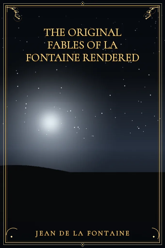 Cover of The Original Fables of La Fontaine Rendered