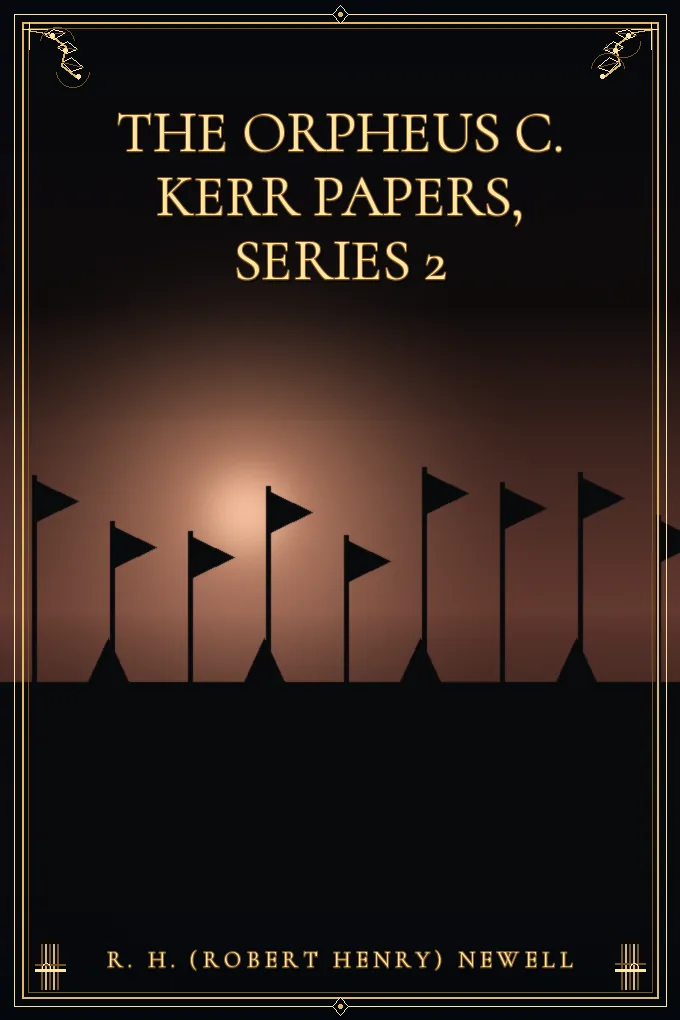 The Orpheus C. Kerr Papers, Series 2