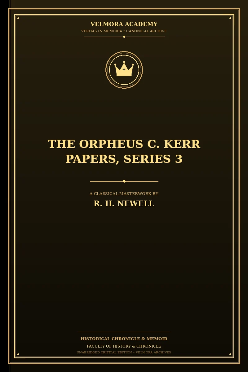 The Orpheus C. Kerr Papers, Series 3