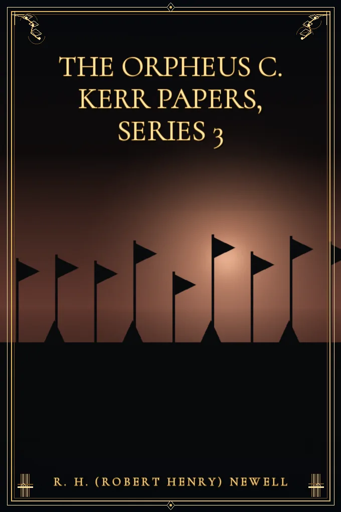 The Orpheus C. Kerr Papers, Series 3