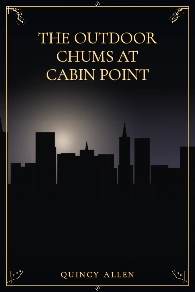 The Outdoor Chums at Cabin Point