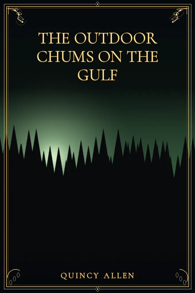 Cover of The Outdoor Chums on the Gulf