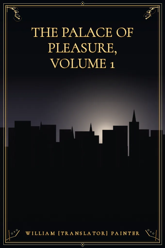Cover of The Palace of Pleasure, Volume 1