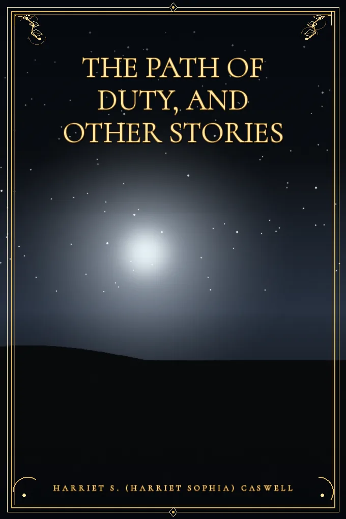 The Path of Duty, and Other Stories