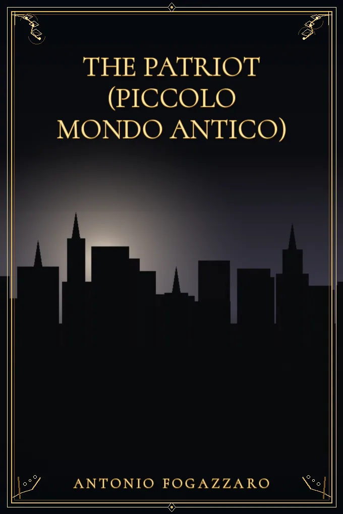 The Patriot (Piccolo Mondo Antico)