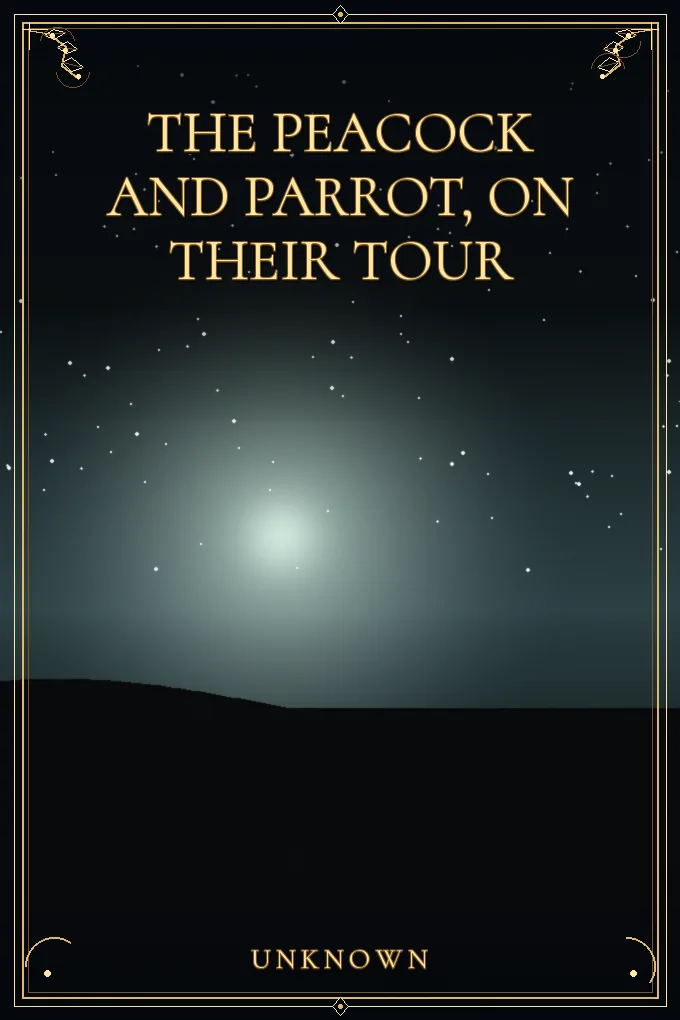 The Peacock and Parrot, on their Tour