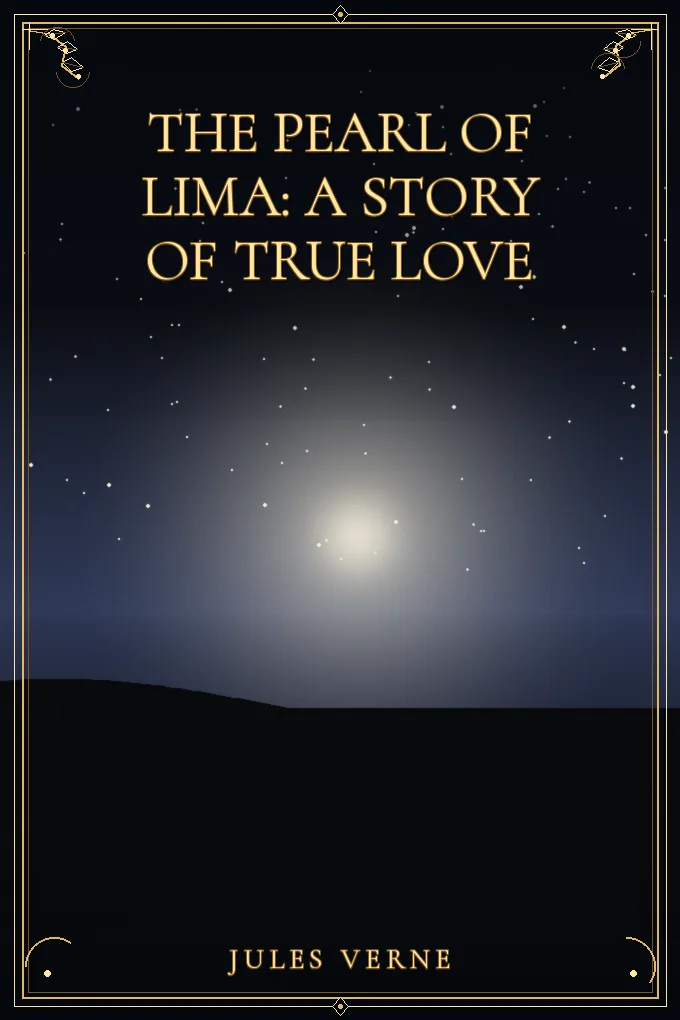 The Pearl of Lima: A Story of True Love