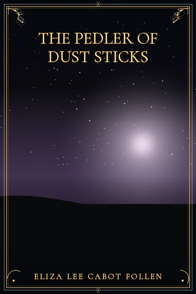 The Pedler of Dust Sticks