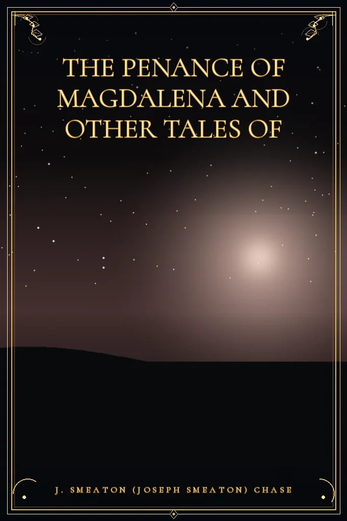 The Penance of Magdalena and Other Tales