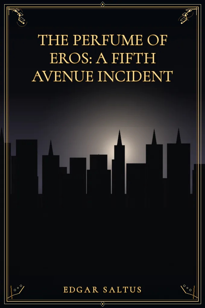 The Perfume of Eros: A Fifth Avenue Incident