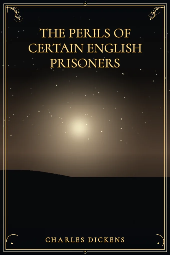 The Perils of Certain English Prisoners
