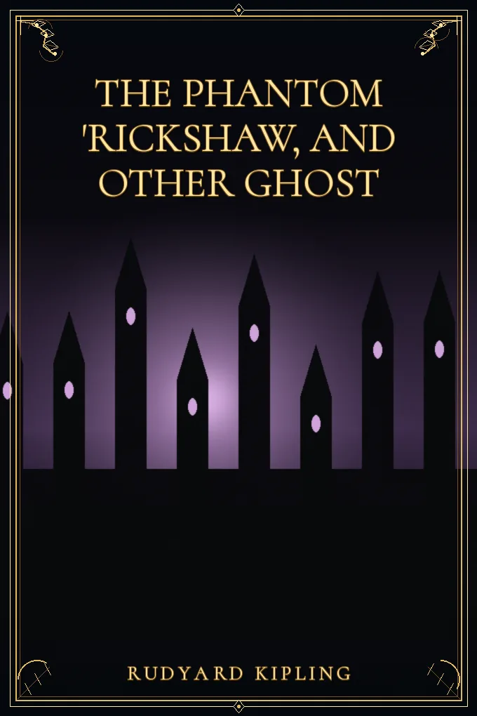 Cover of The Phantom 'Rickshaw, and Other Ghost