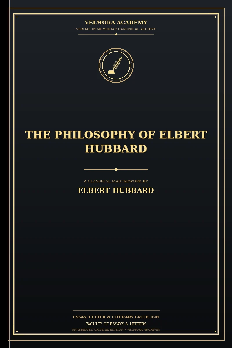 Cover of The philosophy of Elbert Hubbard