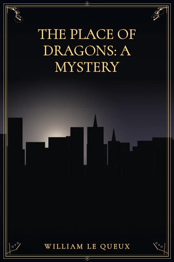 The Place of Dragons: A Mystery