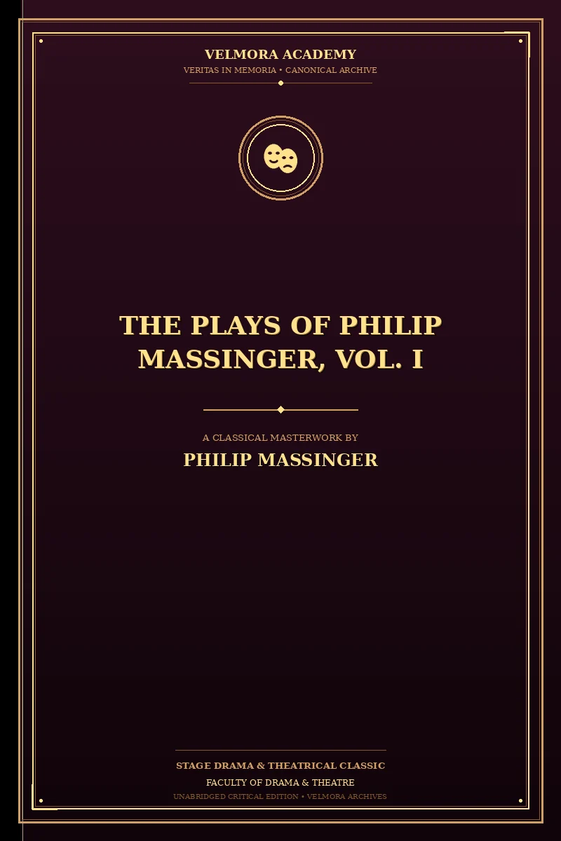 Cover of The Plays of Philip Massinger, Vol. I