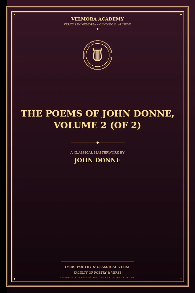 The Poems of John Donne, Volume 2 (of 2)