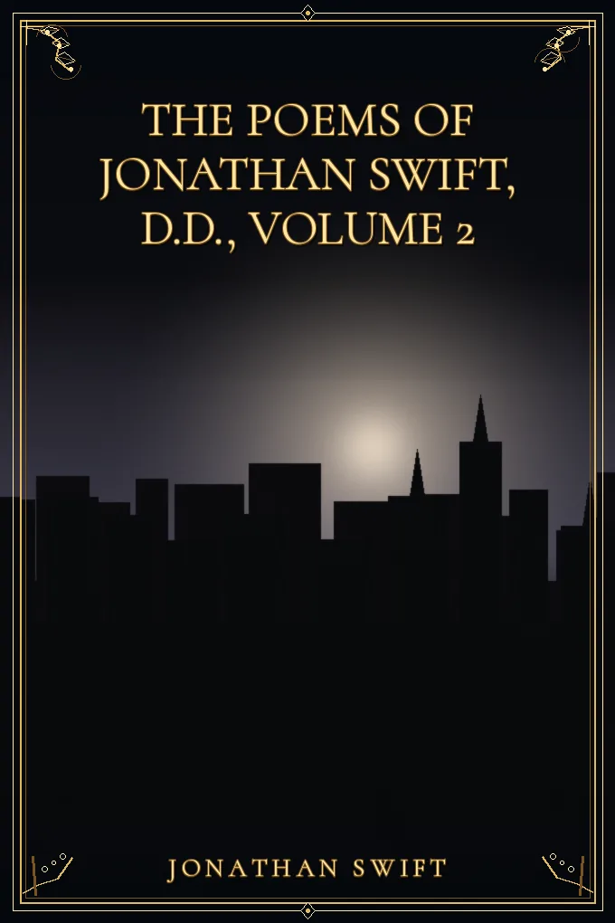 The Poems of Jonathan Swift, D.D., Volume 2