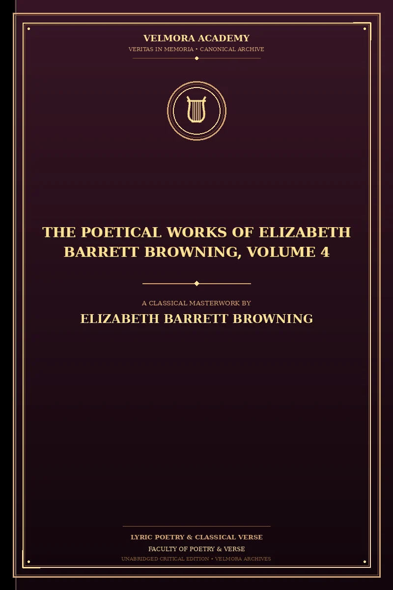 Cover of The Poetical Works of Elizabeth Barrett Browning, Volume 4