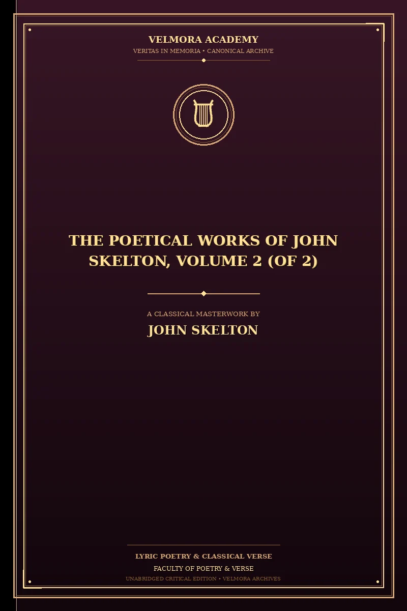 Cover of The Poetical Works of John Skelton, Volume 2 (of 2)