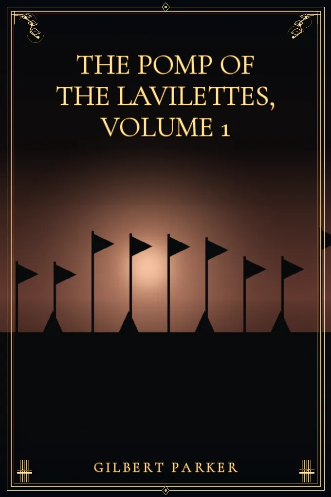 Cover of The Pomp of the Lavilettes, Volume 1