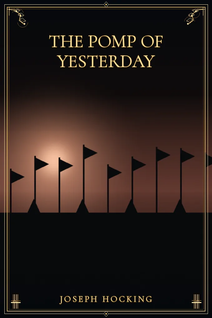 The Pomp of Yesterday
