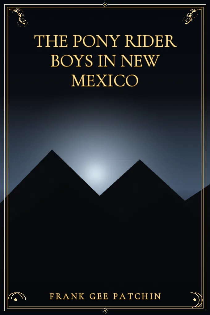 Cover of The Pony Rider Boys in New Mexico