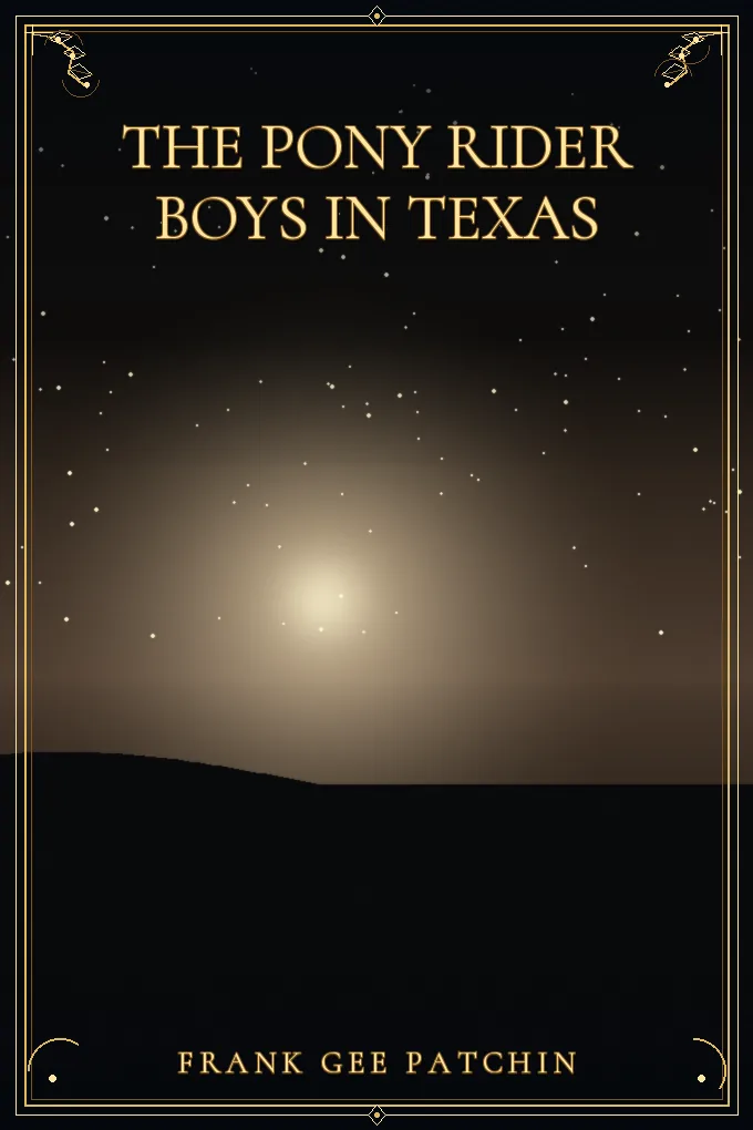 The Pony Rider Boys in Texas