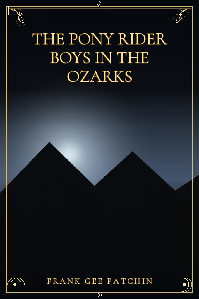 Cover of The Pony Rider Boys in the Ozarks